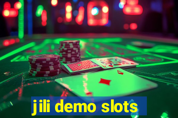 jili demo slots